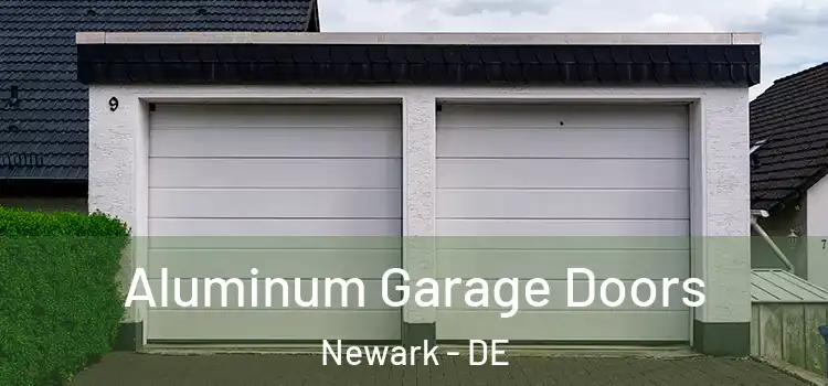  Aluminum Garage Doors Newark - DE