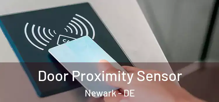 Door Proximity Sensor Newark - DE