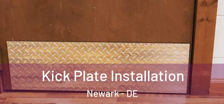 Kick Plate Installation Newark - DE