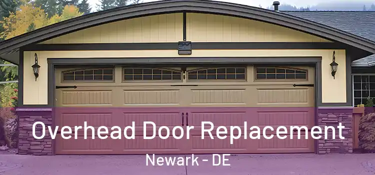  Overhead Door Replacement Newark - DE