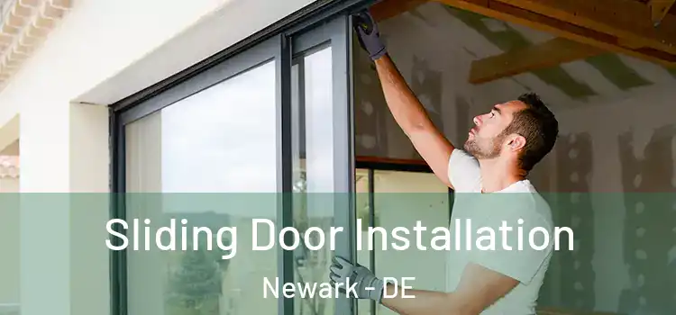  Sliding Door Installation Newark - DE